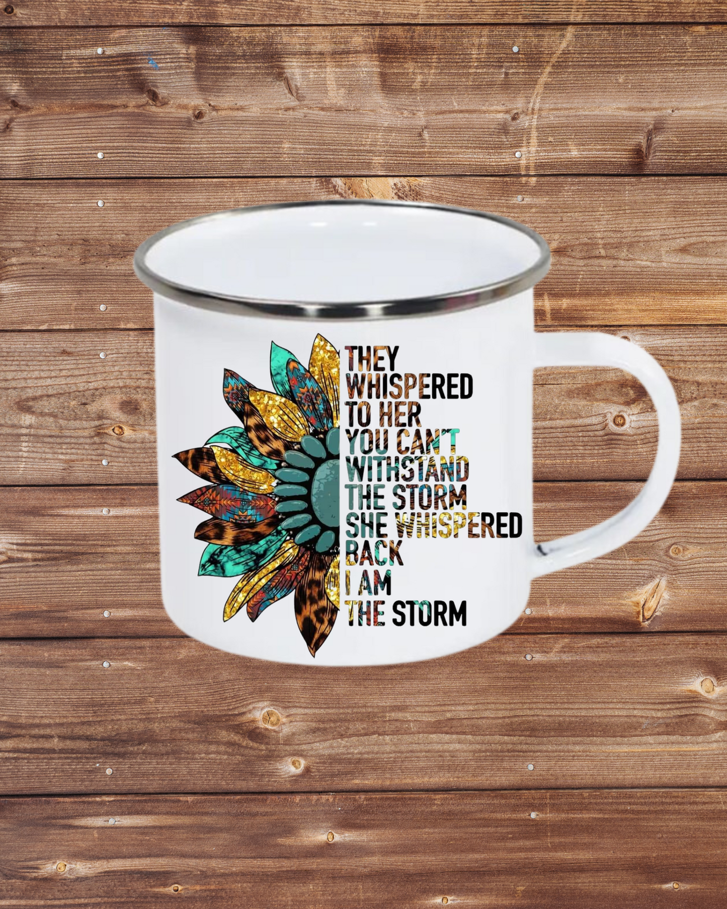 They Whispered To Her You Can't Withstand the Storm She Whispered Back I Am The Storm Mug